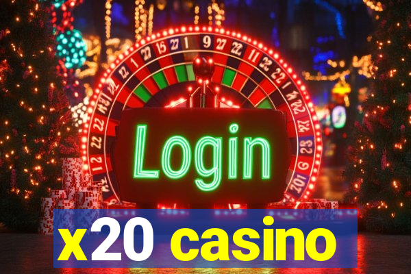 x20 casino